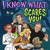 Podcast I Know What Scares You