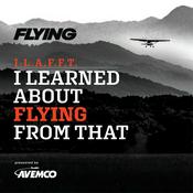 Podcast I Learned About Flying From That