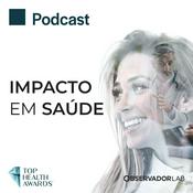 Podcast Impacto em saúde