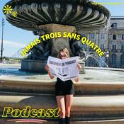 Podcast Jamais trois sans quatre