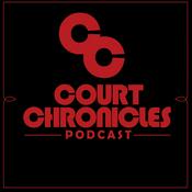 Podcast Court Chronicles Podcast