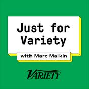 Podcast Just for Variety with Marc Malkin