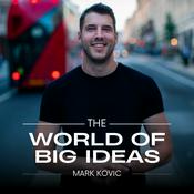 Podcast The World Of Big Ideas