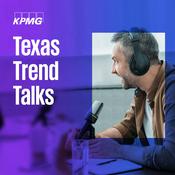 Podcast KPMG Texas Trend Talks