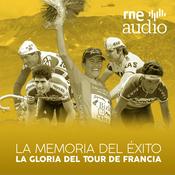 Podcast La memoria del éxito: La gloria del Tour de Francia