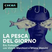 Podcast La pesca del giorno