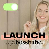 Podcast Launch With Bossbabe