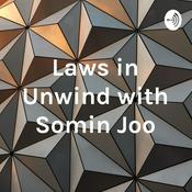 Podcast Laws in Unwind with Somin Joo