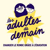 Podcast Les Adultes de Demain