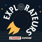 Podcast Les Explorateurs