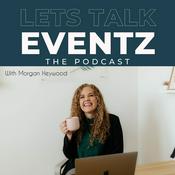 Podcast Let's Talk Eventz The Podcast