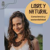 Podcast Libre y Natural