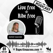 Podcast Live Free Ride Free with Rupert Isaacson