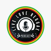 Podcast Live Love Reggae