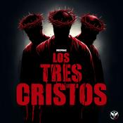 Podcast Los Tres Cristos