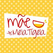 Podcast Mãe de Meia Tigela