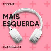 Podcast Mais Esquerda