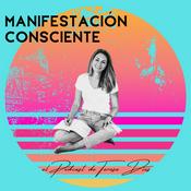 Podcast Manifestación Consciente - Teresa Dies