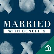 Podcast Married With Benefits™