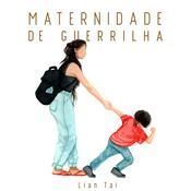 Podcast Maternidade de guerrilha