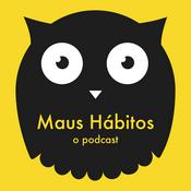 Podcast Maus Hábitos