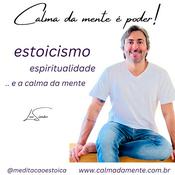 Podcast Meditação Estoica | Calma da Mente | Estoicismo Diário