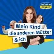 Podcast Mein Kind, die anderen Mütter und ich