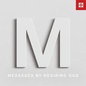 Podcast Messages by Desiring God