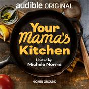 Podcast Your Mama’s Kitchen