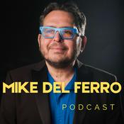 Podcast The Mike del Ferro - Podcast