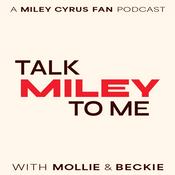 Podcast Talk Miley To Me