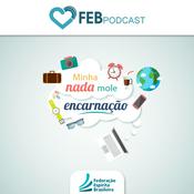 Podcast Minha Nada Mole Encarnação