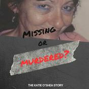 Podcast MISSING OR MURDERED