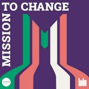 Podcast Mission to Change