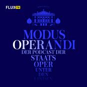 Podcast MODUS OPERANDI | FluxFM PODCAST x STAATSOPER Unter den Linden