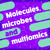 Podcast Molecules, microbes and multiomics