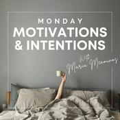 Podcast Monday Motivations and Intentions with Maria Menounos