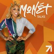 Podcast Monét Talks