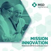 Podcast Mission innovation, Relevons le défi de la santé pour tous !