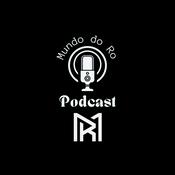 Podcast Mundo do Ro - Podcast