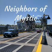 Podcast Neighbors of Mystic