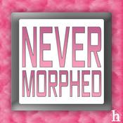 Podcast Nevermorphed