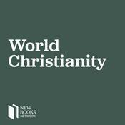 Podcast New Books in World Christianity