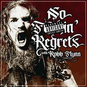 Podcast No F'n Regrets with Robb Flynn