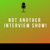 Podcast Not Another Interview Show