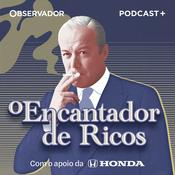 Podcast O Encantador de Ricos