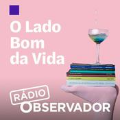 Podcast O Lado Bom da Vida