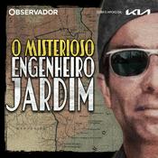 Podcast O Misterioso Engenheiro Jardim