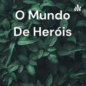 Podcast O Mundo De Heróis