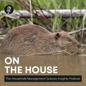 Podcast On the House: The Household Management Science Insights Podcast